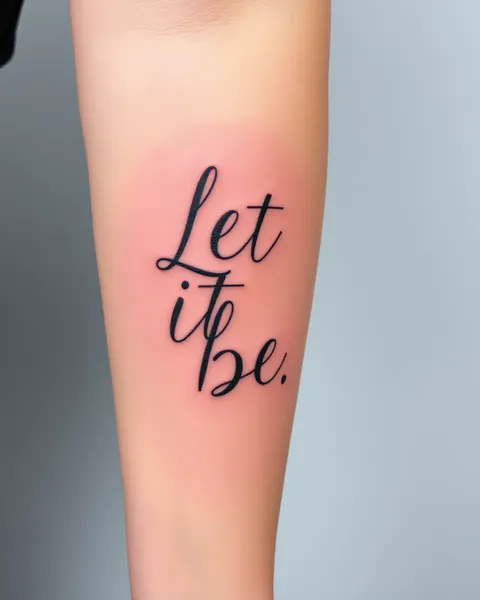 Explication du sens du tatouage "Let It Be"